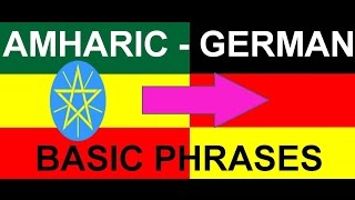 Amharic - German Basic Phrases