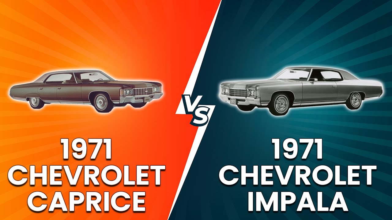 71 Impala Vs 71 Caprice