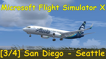 Microsoft Flight Simulator X | San Diego (KSAN) - Seattle (KSEA) | PMDG 737 NGX [3/4] | English