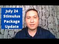 July 24 Coronavirus Stimulus Program Update