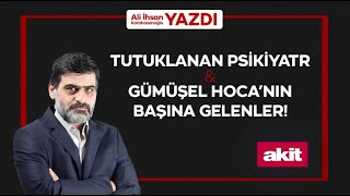 Tutuklanan psikaytr ve Gümüşel Hoca’nın başına gelenler! - Ali Karahasanoğlu #HKGGercekleri