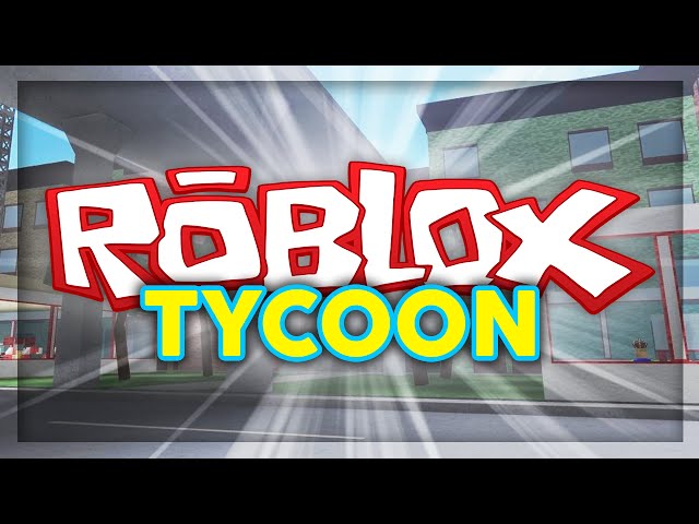 💥 Roblox Tycoon - Roblox