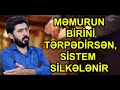 Kəramət Böyükçöl: Məmurun birini tərpədirsən, sistem silkələnir