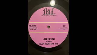 Klek Mortem, Esq. (Darin Raffaelli) - Lost To Time / Stuck To You