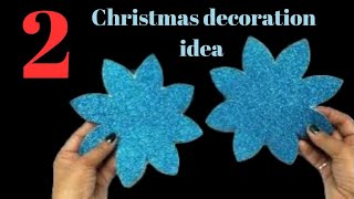 || 2 Foam Sheet Christmas Star Decoration IDEA || Home Decoration IDEA ||