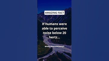 If humans were able to perceive noise below 20 hertz... #shorts #facts #subscribe