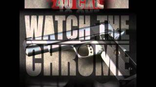 40 Cal - Check Da Grind ft. Su Da Boss - Track 12 [Watch The Chrome Mixtape] 1/2/12