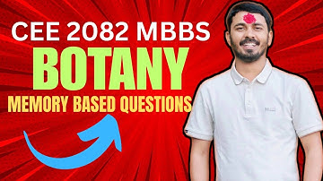 CEE 2082 MBBS EXAM BOTANY MEMORY BASED QUESTIONS 🔥 | With Answers & Analysis 🎯 