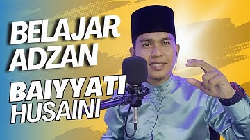 BELAJAR ADZAN IRAMA BAYYATI HUSAINI || Rizky Hardata RH
