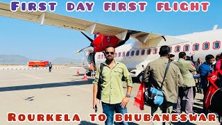 ROURKELA TO BHUBANESWAR FLIGHT , FIRST DAY FIRST FLIGHT #ALLIANCE AIR