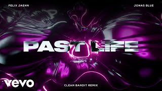 Смотреть клип Felix Jaehn, Jonas Blue - Past Life (Clean Bandit Remix)