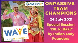 #ONPASSIVE TEAM CHAMPIONS - 24 JULY - SPECIAL SESSION 