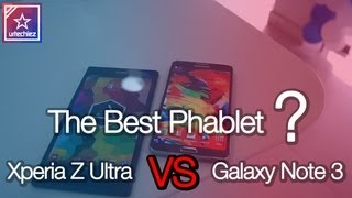 Galaxy Note 3 vs Xperia Z Ultra | The Best Phablet ?