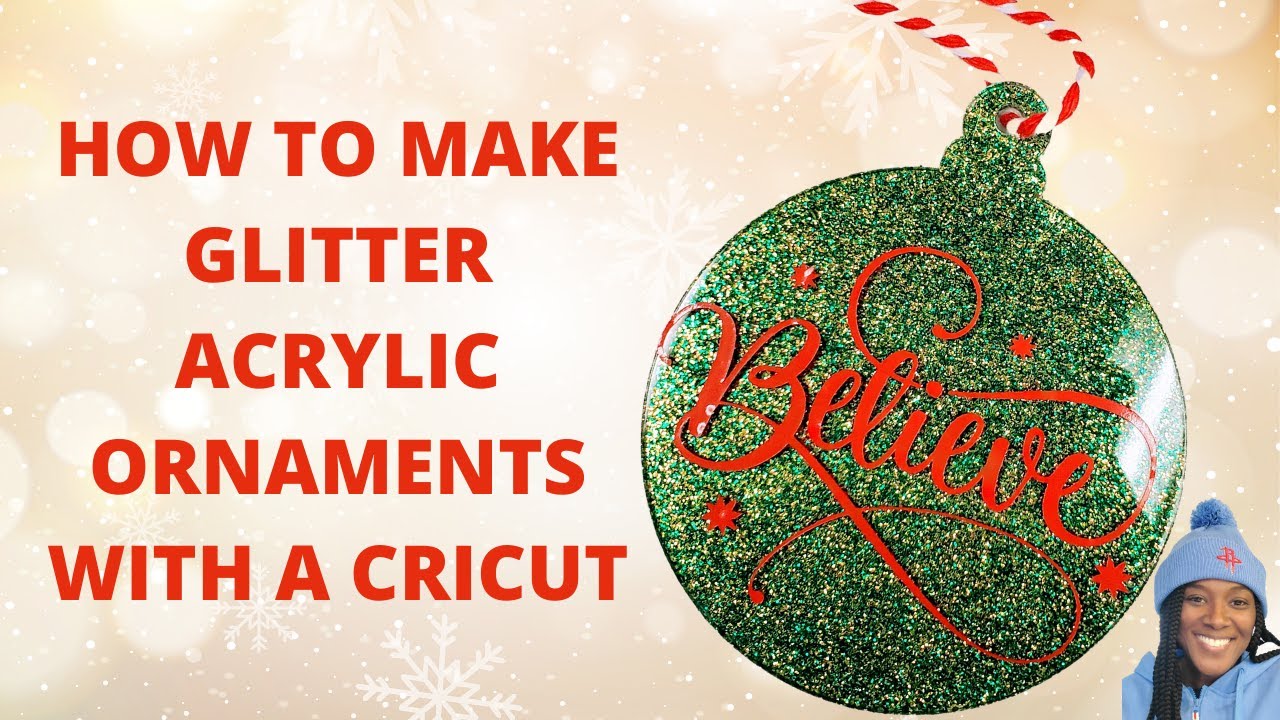 🎄HOW TO MAKE GLITTER ACRYLIC ORNAMENTS FOR CHRISTMAS