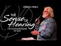 The Sense of Hearing: Four Dimensions of Hearing God | Chuck Pierce