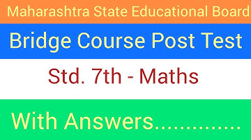 Bridge Course 2022-23 Post-test 7th Maths | Class 7th Maths Bridge Course Post test |