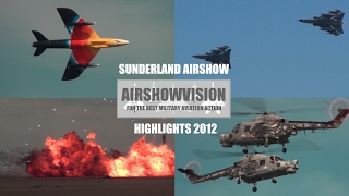 SIGHTS & HIGHLIGHTS  SUNDERLAND AIRSHOW 2012: New Edit (airshowvision)