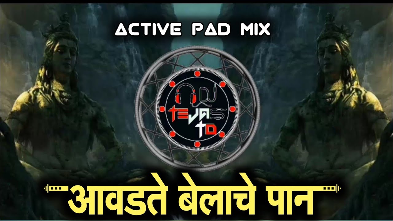 Avadte Belache Pan  Active Pad Mix  Dj Tejas TD