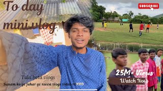 To Day Mini Vlogs Video