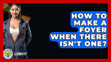 How To Make A Foyer When There Isn