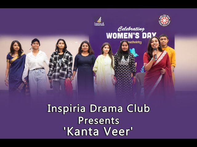 Celebrating Women's Day with Kanta Veer: Inspiria Drama Club's Inspiring Performance class=