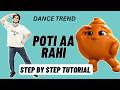 Poti Aa Rahi Reels Dance Trend Tutorial | Poti Aa Rahi Instagram Dance Trend Tutorial