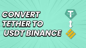 How To Convert Tether To USDT Binance (EASY!)