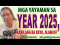 MGA YAYAMAN SA YEAR 2025 KABILANG KA KAYA ALAMIN MGA YAYAMAN SA YEAR 2025 KABILANG KA KAYA ALAMIN