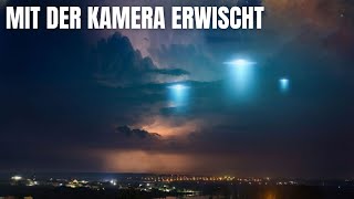 TOP 12 der mit der Kamera Festgehaltenen Alien- und UFO-Sichtungen | Der Beweis ist da Draußen