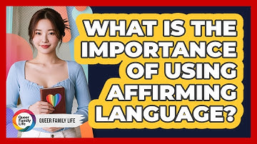 What is the importance of using affirming language?