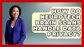 How Do Neurotech Brain Scans Handle Data Privacy? - Neurotech Insight Pro