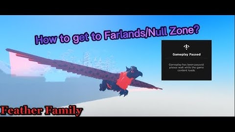 How to get to Farlands/Null zone? // Feather Family (Roblox)
