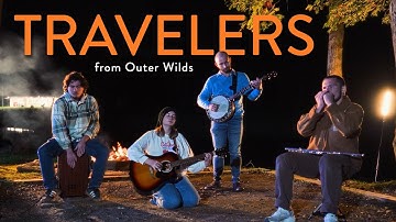 Travelers ~ Outer Wilds LIVE Cover