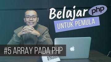 Belajar PHP untuk PEMULA | 7. ARRAY