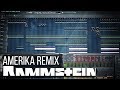 Rammstein - Amerika Remix (FL Studio)