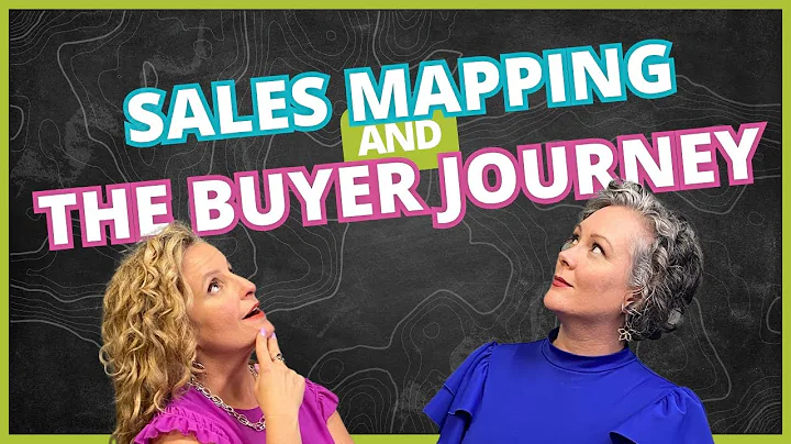 Sales Mapping and the Buyer Journey