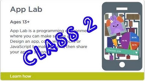 Code.org  App Lab , Class 2 