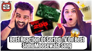 Best reaction of sorted tv on @SidhuMooseWalaOfficial  songs | The Sorted Reviews