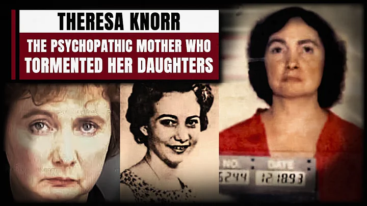 KILLER WOMEN #2 | THERESA KNORR, THE MOTHER WHO TO...