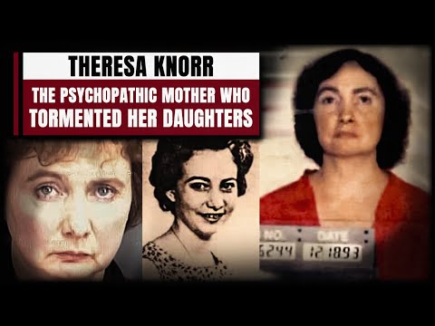 Killer Women 2 | Theresa Knorr, The Mother Who Tormented Her Daughters