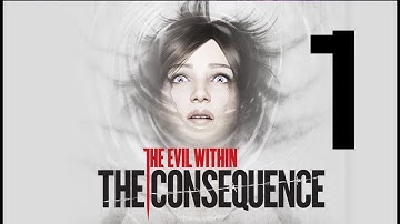Back to: The Evil Within - The Consequence DLC Part 1 PlayThrough Ps4/No Commentary