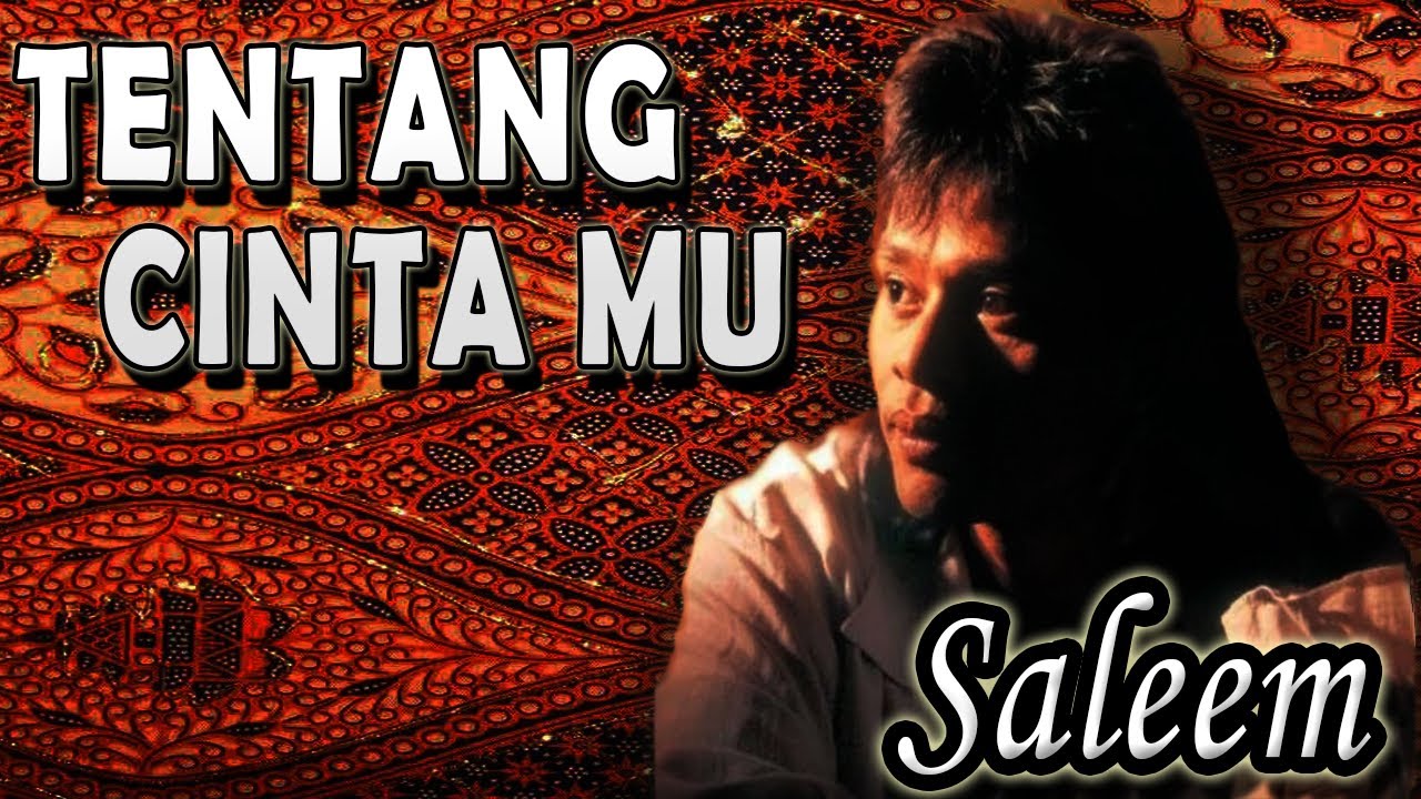 Tentang CintaMu - Saleem ~ Lagu lawas malaysia - Lagu malaysia terbaik ~ (Official Video Lirik)