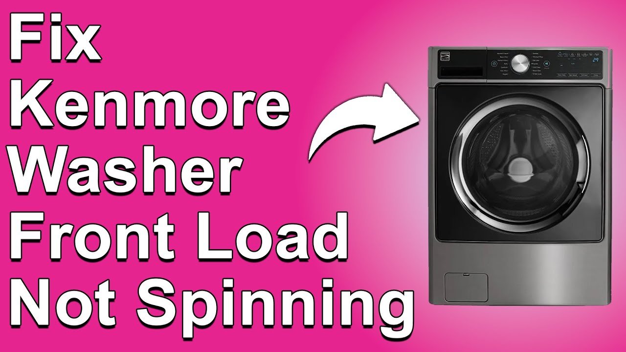 Kenmore Washer Not Spinning
