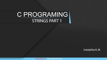 C PROGRAMMING- STRINGS -PART 1