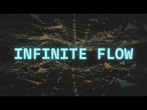 Infinite Flow Launch Video