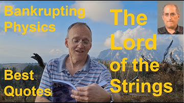 Bankrupting Physics Best Quotes: The Lord of the Strings