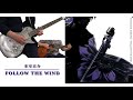 FOLLOW THE WIND / 氷室京介ギターを弾いてみた