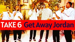 Take 6 - Get Away Jordan - Live Acapella