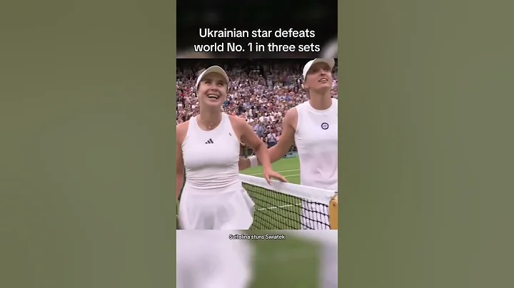 Ukrainian Elina Svitolina defeats world number one Iga Swiatek to make Wimbledon semi-final - DayDayNews