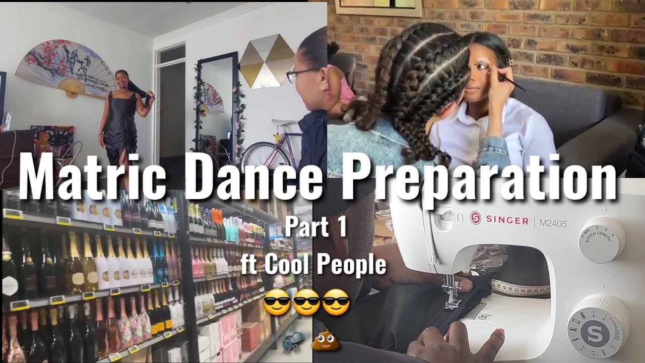 Matric Dance Preparation ft cool people 😎 (PART 1) - YouTube